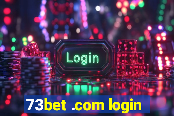 73bet .com login